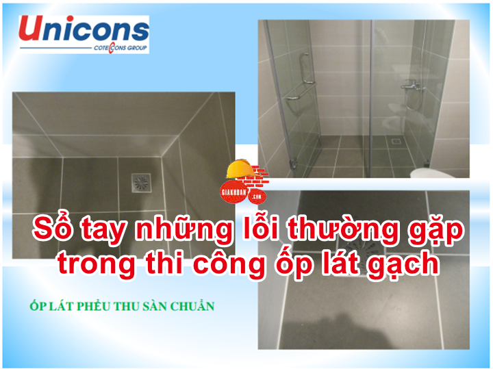 Sổ tay Những lỗi thường gặp và hậu quả trong ốp lát ( Unicons )